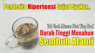 ALLAHU AKBAR... SUDAH DITEMUKAN CARA PALING MUDAH TURUNKAN TENSI SECARA ALAMI
