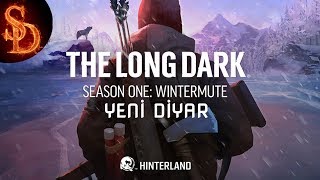 The Long Dark WINTERMUTE Türkçe #1 - Sesiz Kışta Dişlerimin Takırtısı