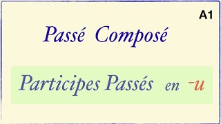 Урок французского языка. Participes Passés en -u.
