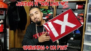 JORDAN 11 "WIN LIKE 96" UNBOXING & ON FOOT