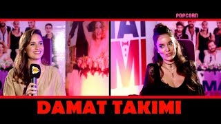 Ardıç Duygu "DAMAT TAKIMI" Film Röportajları Pelin Akil - Furkan Andıç