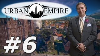 Urban Empire | Pravsburg - Part 6