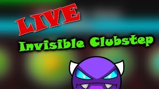 Geometry Dash LIVE: Invisible Clubstep by - [Easy Demon]