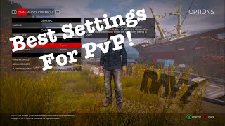 Best Settings For PvP On Console! - Dayz Xbox and PS4!