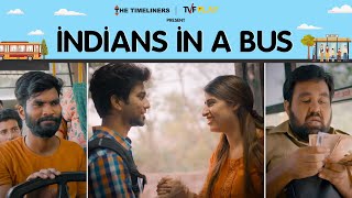Indians In A Bus | भईया दादरी जाएगी? | The Timeliners