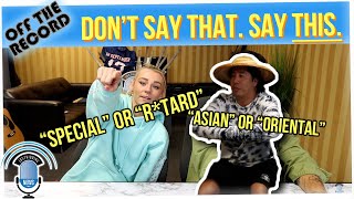 Off The Record: Why Can't We Use These Terms Anymore...?