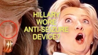 Hillary Clinton Wore Anti-Seizure Device at Debate?
