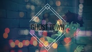 GHOST TOWN || Kainora