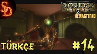 BioShock 2 REMASTERED TÜRKÇE #14 - Uyuyan Güzel