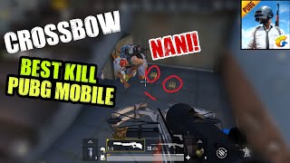 BEST KILL MOMENT CROSSBOW + AKM & SHOTGUN PUBG MOBILE !