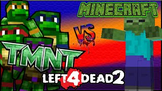 Teenage Mutant Ninja Turtles Vs Minecraft: Left 4 Dead 2 Mods