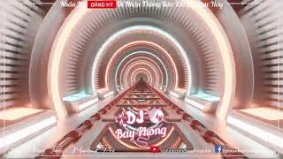 NONSTOP BAY PHÒNG KHÔNG NHÌN SANG TRÁI SIÊU LÚ NONSTOP VINAHOUSE 2022 CỰC MẠNH