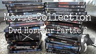 Movie Collection ! Dvd Horreur |Partie 6| ?