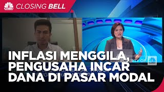 Era Suku Bunga Tinggi, Pengusaha Incar Dana Segar di Pasar Modal?
