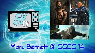 Manu Bennett @ CCCC '14