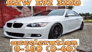 BMW E92 320D acceleration 0-100KMH/0-60MPH. 177HP. Chip tuned/Remap! 210HP