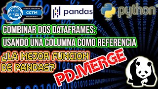 ???? ¿Cómo relacionar dos dataframes con una columna? | Merge | Pandas | Python | ¡Muy fácil!