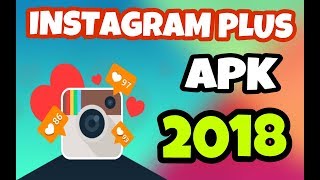 Instagram Plus (Mod 2018) Apk