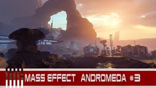 MASS EFFECT ANDROMEDA #3 | Эос| Вездеход Кочевник| Пиби и Сеть Хранилищ