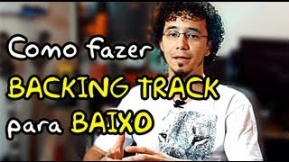 COMO FAZER BACKING TRACK PARA CONTRABAIXO