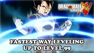 Dragon Ball Xenoverse Fastest Way Leveling Up to Level 99
