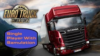 Euro Truck Simulator 2 Single player Pro Mods 2.41