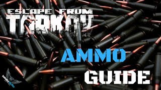 Ammo Guide - ESCAPE FROM TARKOV