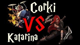 Corki VS Katarina - Patch 8.9 - 13/05/2018