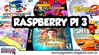 Raspberry Pi 3 (RetroPie 3.7 ) Testes com emulador de Dreamcast (Reicast)