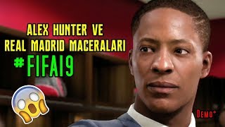 ALEX HUNTER VE REAL MADRID MACERALARI ! #FIFA19