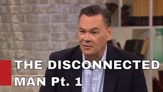The Disconnected Man / JIM TURNER Pt. 1