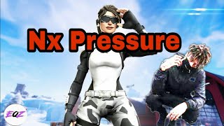 Fortnite Montages NX Pressure  #EqZClan