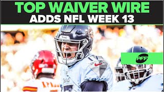 Top Waiver adds heading into Week 13 | PFF