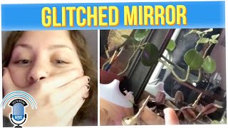 Woman Freaked Out After Mirror Shows Reflection She Can't See