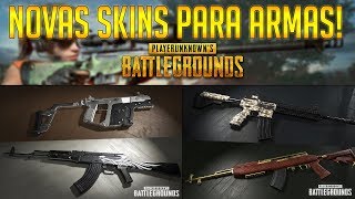 CHEGOU! SKINS PARA ARMAS NO PLAYERUNKNOWN'S BATTLEGROUNDS