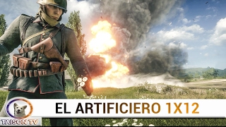 Battlefield 1 El artificiero Dinamitando a la gente de DICE 1x12