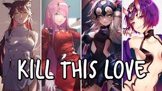 「Nightcore」→ Kill This Love ♪ (BLACKPINK) [Switching Vocals] ENG LYRICS ✔︎