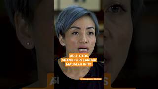 ADU JOTOS SUAMI ISTRI HANYA KARENA MASALAH INI??!! #kisahnyata