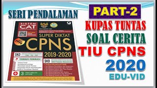 Cara Menyelesaikan Soal Cerita TIU CPNS 2020 - Kupas Tuntas (Part 2)