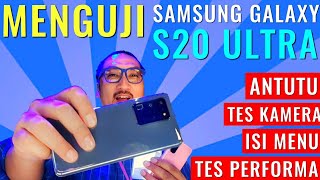 Review Cepat Samsung Galaxy S20 Ultra: Tes Kamera, Benchmark Antutu, Menu - Indonesia