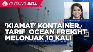 'Kiamat' Kontainer, Tarif Ocean Freight Melonjak 10 Kali Lipat