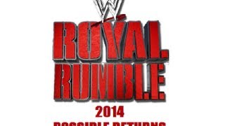 WWE Royal Rumble 2014 Possible Returns