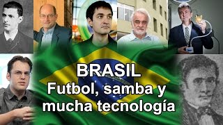 Brasil, futbol, samba y mucha tecnología