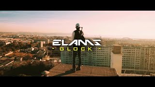 Elams - Glock (Clip Officiel)