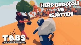 HER BROCCOLI vs ISJÄTTEN | TABS / Totally Accurate Battle Simulator