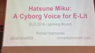 Hatsune Miku: A Cyborg Voice for E-Lit