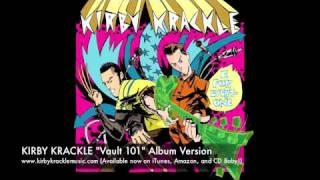 KIRBY KRACKLE "Vault 101" (Album Version)