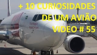 + 10 CURIOSIDADES DE UM AVIÃO  VÍDEO # 55