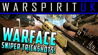 Warface: Sniper Trickshots! Coolest Moments Submission #2