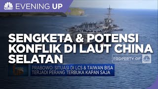 Prabowo: Situasi Di LCS & Taiwan Bisa Terjadi Perang Terbuka Kapan Saja